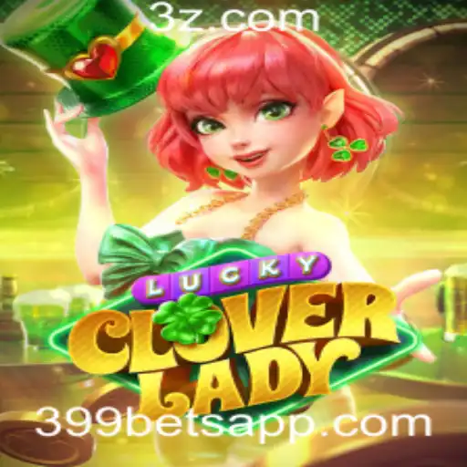 Descubra o Fascinante Mundo de LuckyCloverLady e o Desafio do 399 Bet